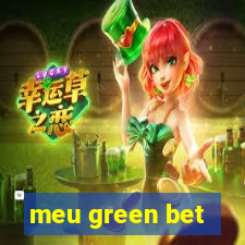 meu green bet